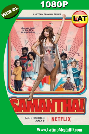 Samantha! (Serie de TV) (2018) Temporada 1 Latino WEB-DL 1080P ()